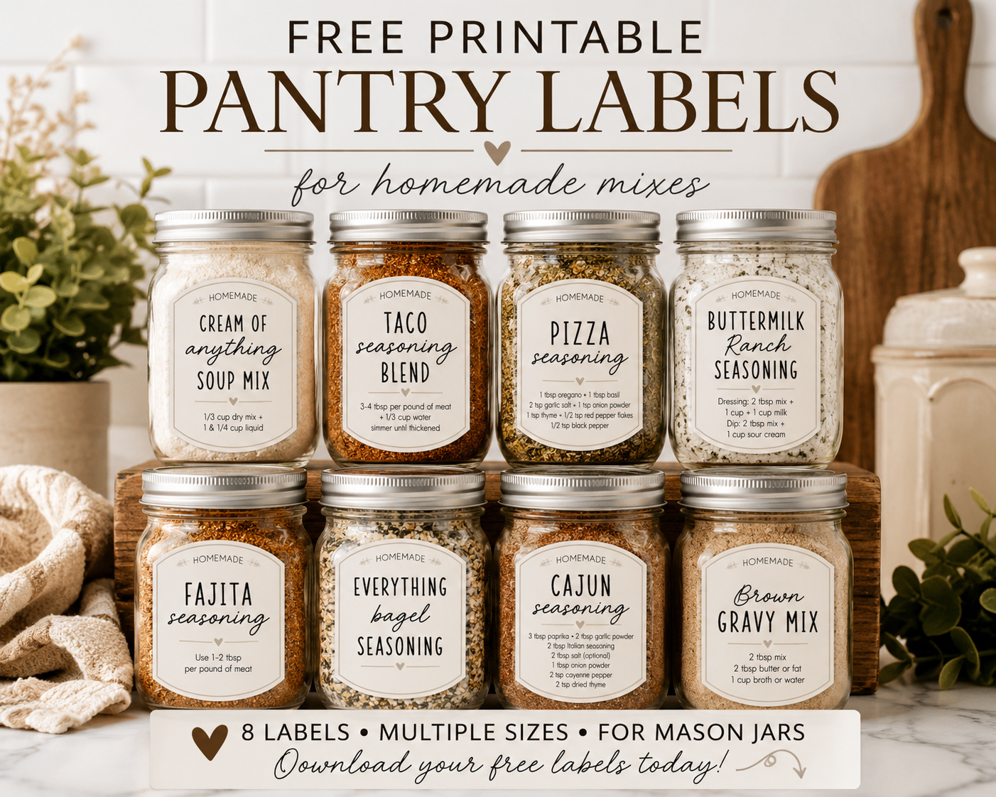 Collection of mason jars filled with homemade seasoning blends featuring coordinating free printable pantry labels for organized pantry storage.