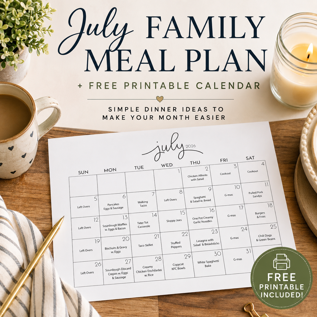 July 2026 family meal plan with a free printable monthly menu calendar displayed on a cozy kitchen table for organizing easy family dinners and meal planning.